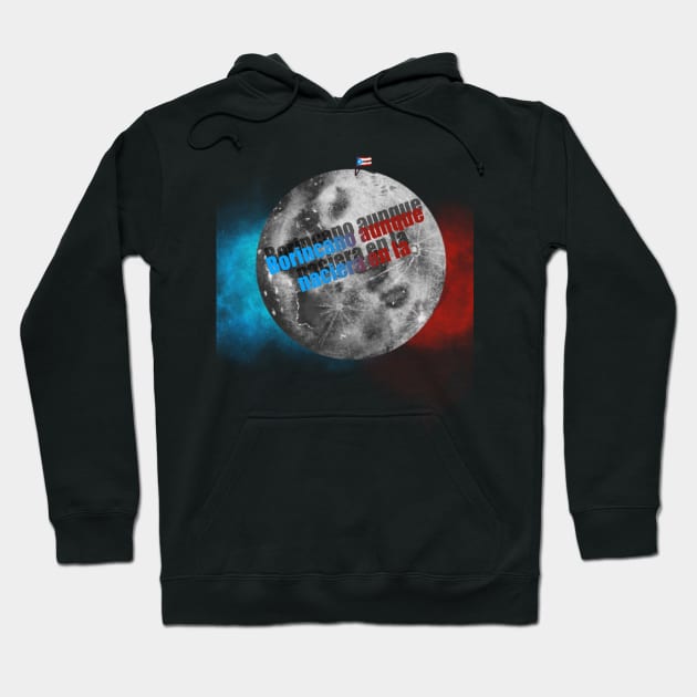 Boricua en la Luna Hoodie by sebs